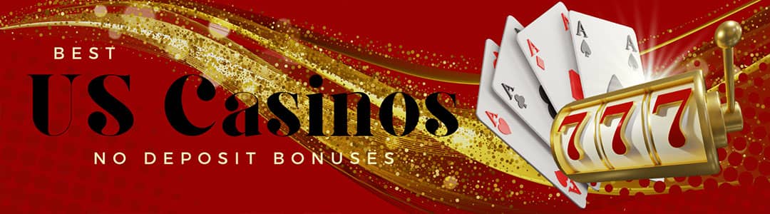 Best us online casinos with no deposit bonuses